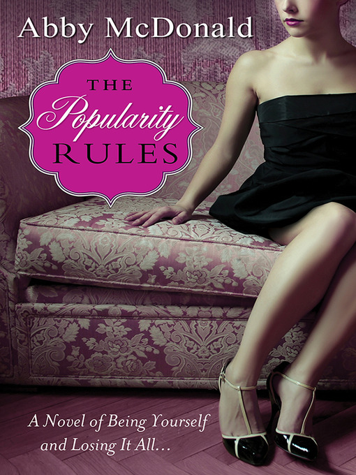 Title details for The Popularity Rules by Abby McDonald - Available
